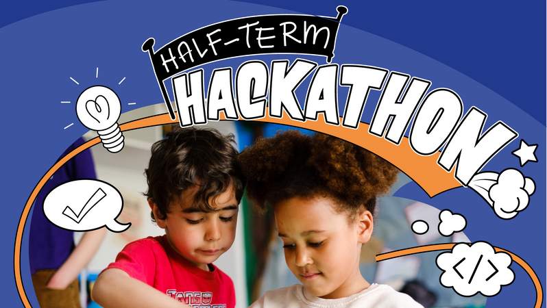 February Half-Term Hackathon: The Highlights!